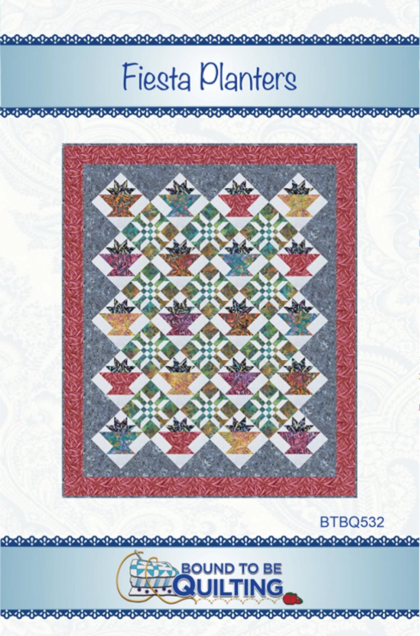 Fiesta Planters quilt pattern by Mimi Hollenbaugh and Pat Syta - 63 x 75