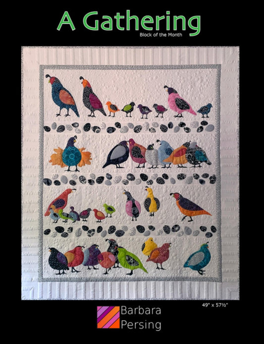 A Gathering Quilt Pattern - BOM sold as a complete pattern.  49" x 57.5".  Fusible Applique quilt from Barbara Persing