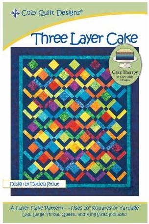 Three Layer Cake Quilt Pattern by Daniela Stout - Precut Friendly