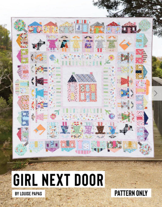 Girl Next Door Quilt Pattern by Louise Papas - 71.5" x 71.5"