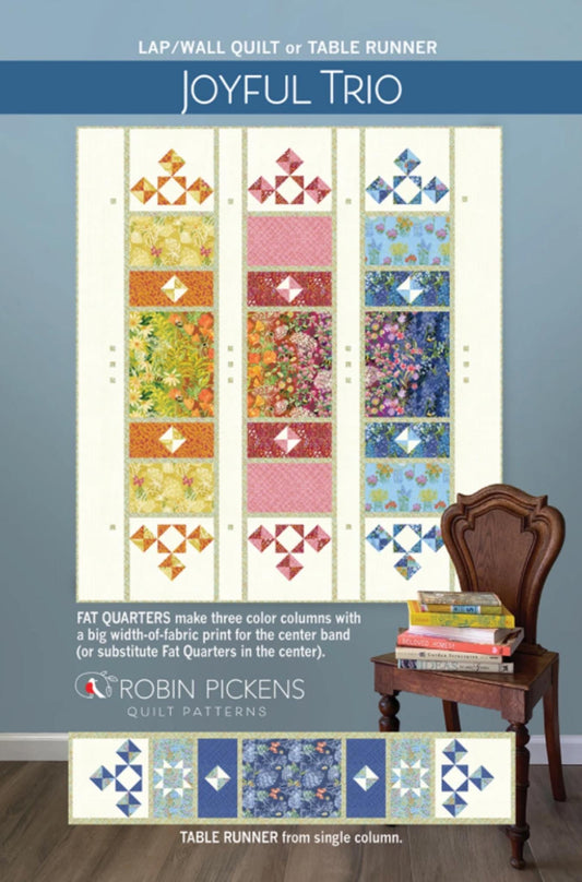 Joyful Trio Quilt Pattern by Robin Pickens. Fat Quarter Friendly. Approx size 60" x 67" or Tablerunner 14" x 67"