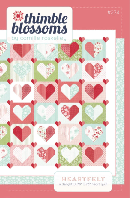 Heartfelt Quilt Pattern From Thimble Blossoms by Camille Roskelley - 70" x 73"