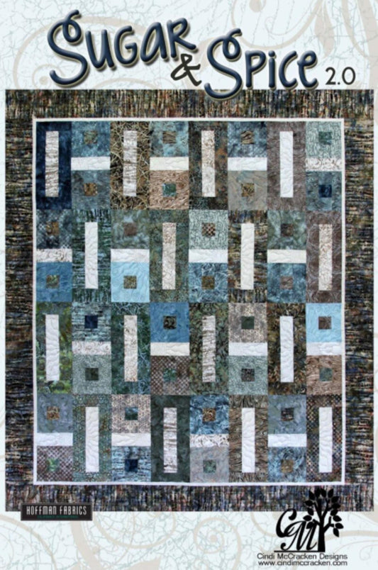 Sugar & Spice 2.0 Quilt Pattern by Cindi McCracken - finished size 61" x 69"